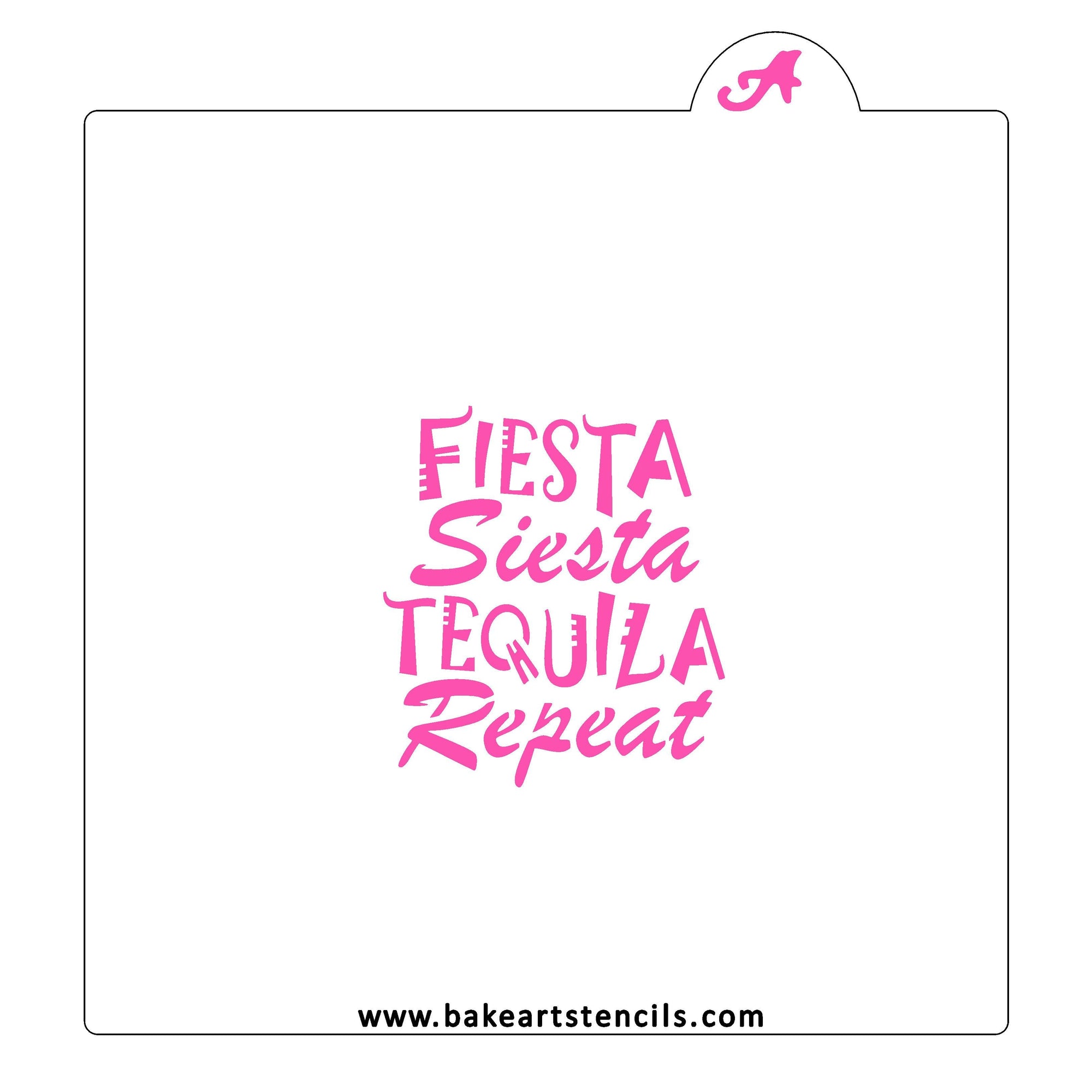 Fiesta Siesta Tequila Repeat Stencil bakeartstencil