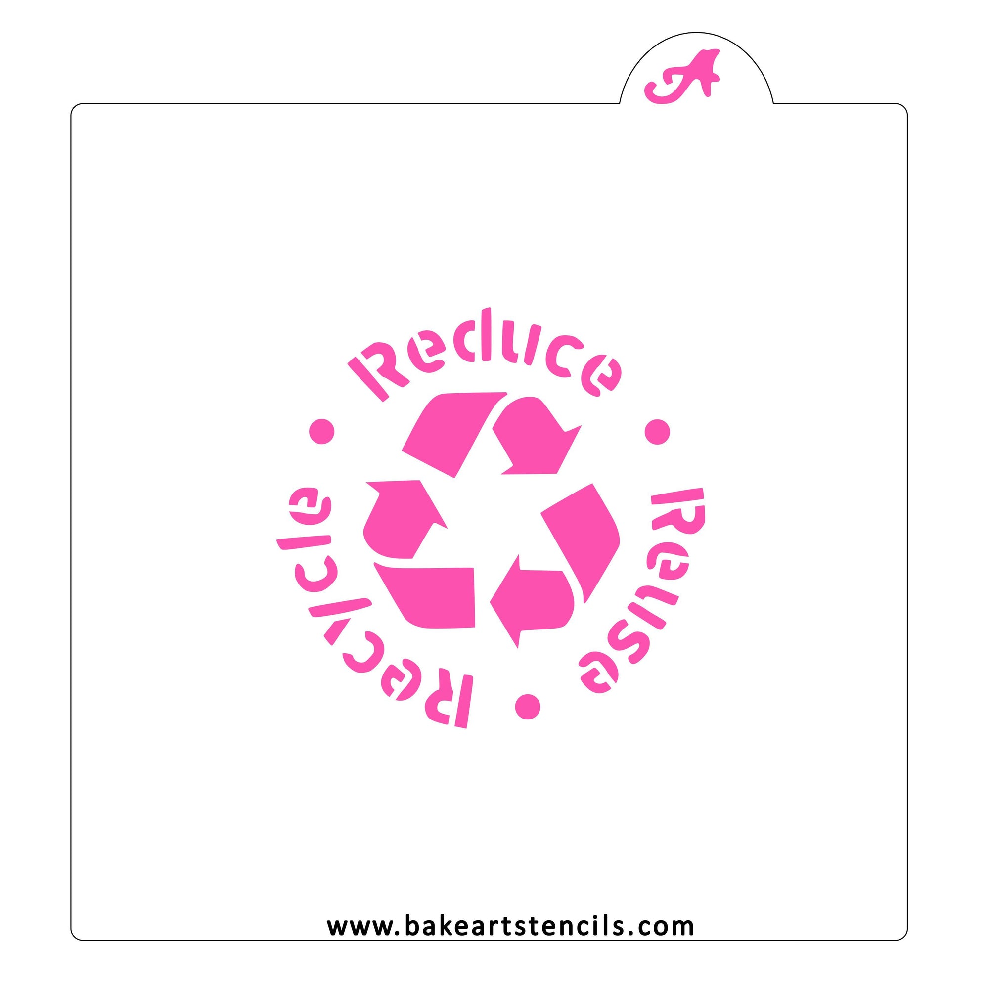 Reduce Reuse Recycle Stencil bakeartstencil