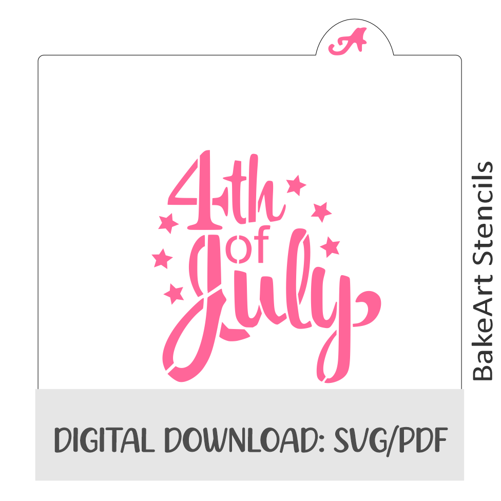 4th of July Digital Download bakeartstencil