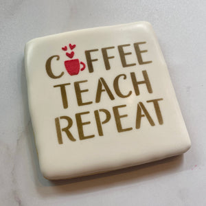 Coffee Teach Repeat Stencil bakeartstencil