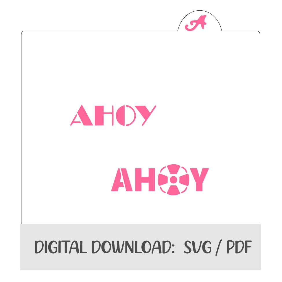 Ahoy Digital Download bakeartstencils