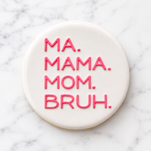 Mom to Bruh Cookie Stencil bakeartstencil
