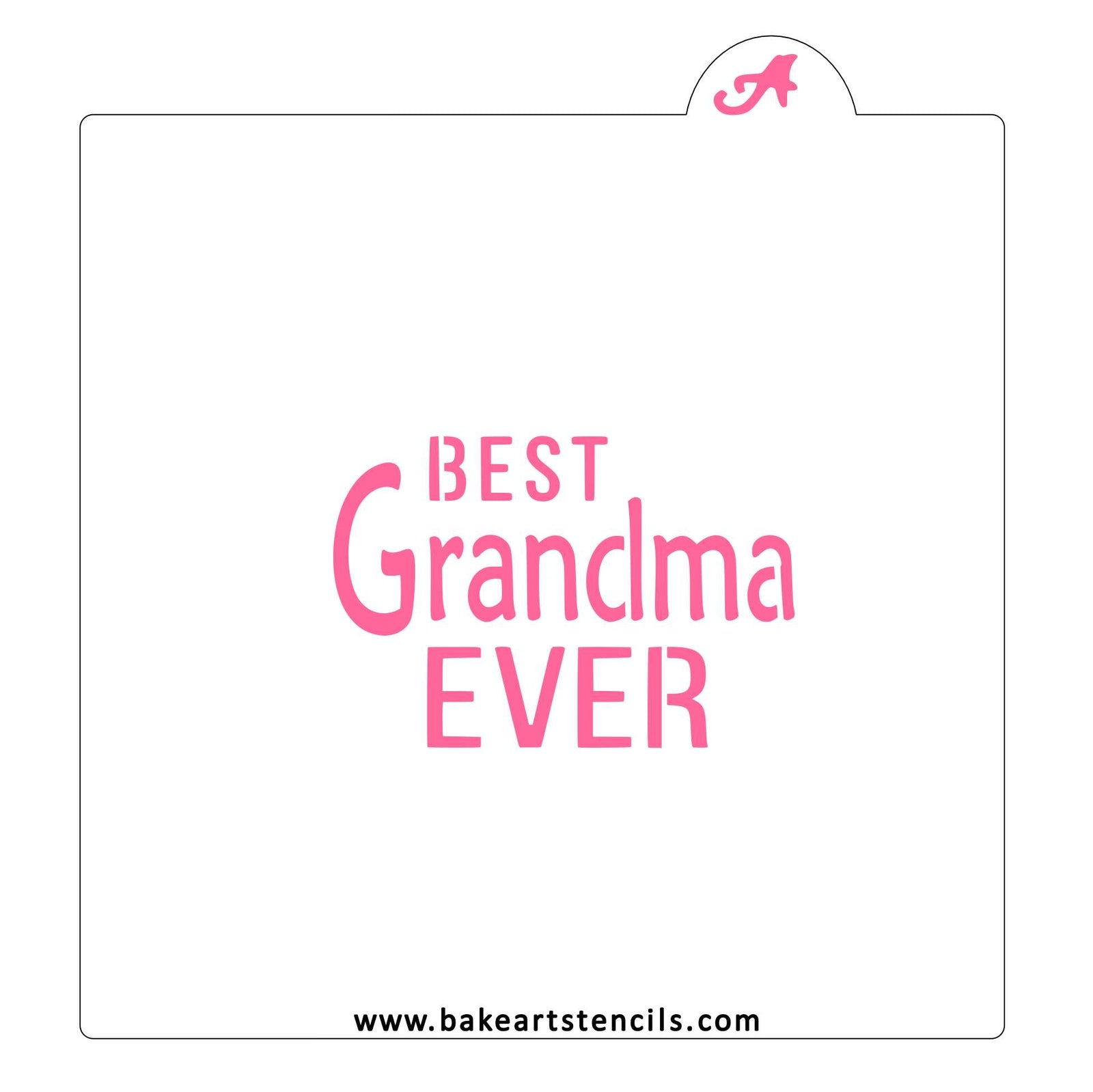 Best Grandma Ever Stencil bakeartstencils