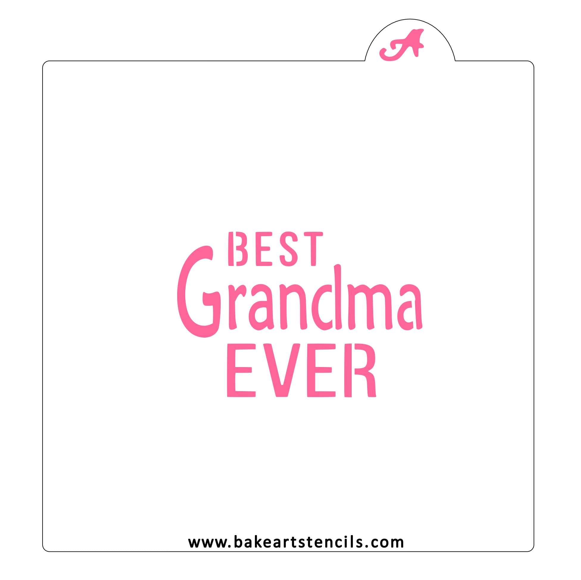 Best Grandma Ever Stencil bakeartstencils