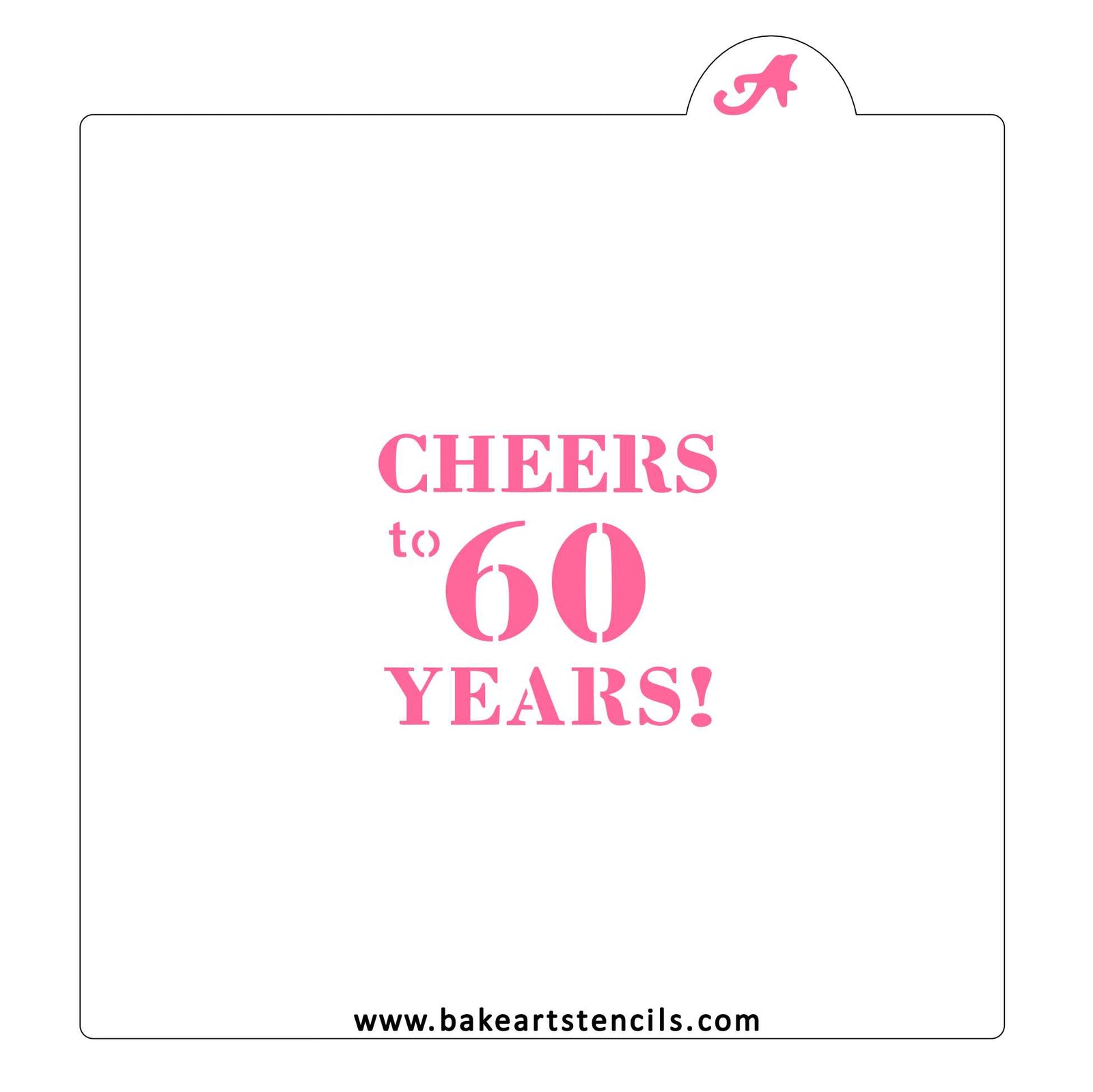 Cheers to 60 Years Stencil bakeartstencil