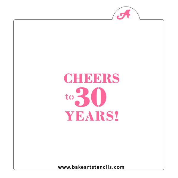 Cheers to 30 Years Cookie Stencil - bakeartstencils