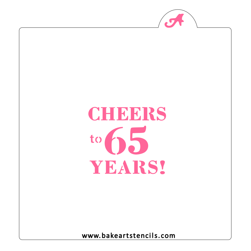 Cheers to 65 Years Cookie Stencil bakeartstencil