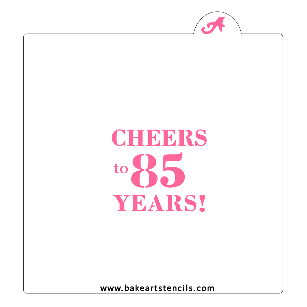 Cheers to 85 Years Cookie Stencil bakeartstencil