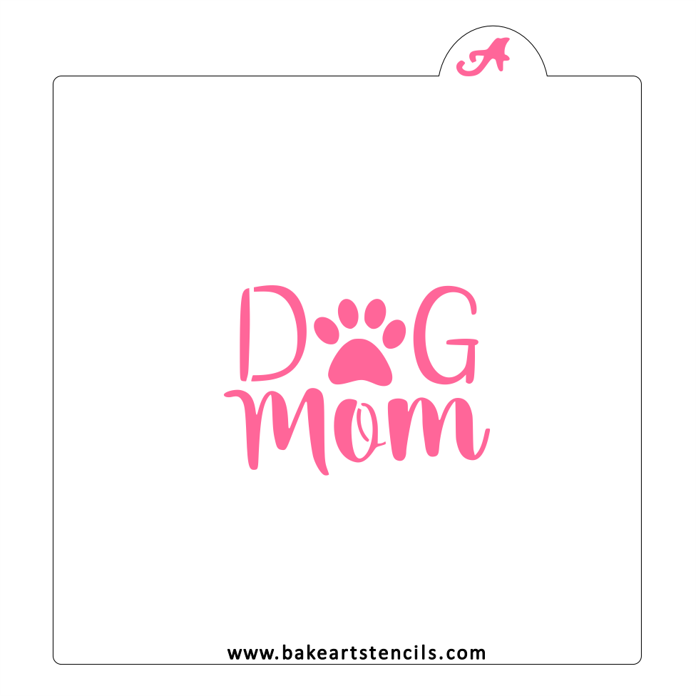 Dog Mom Cookie Stencil bakeartstencil