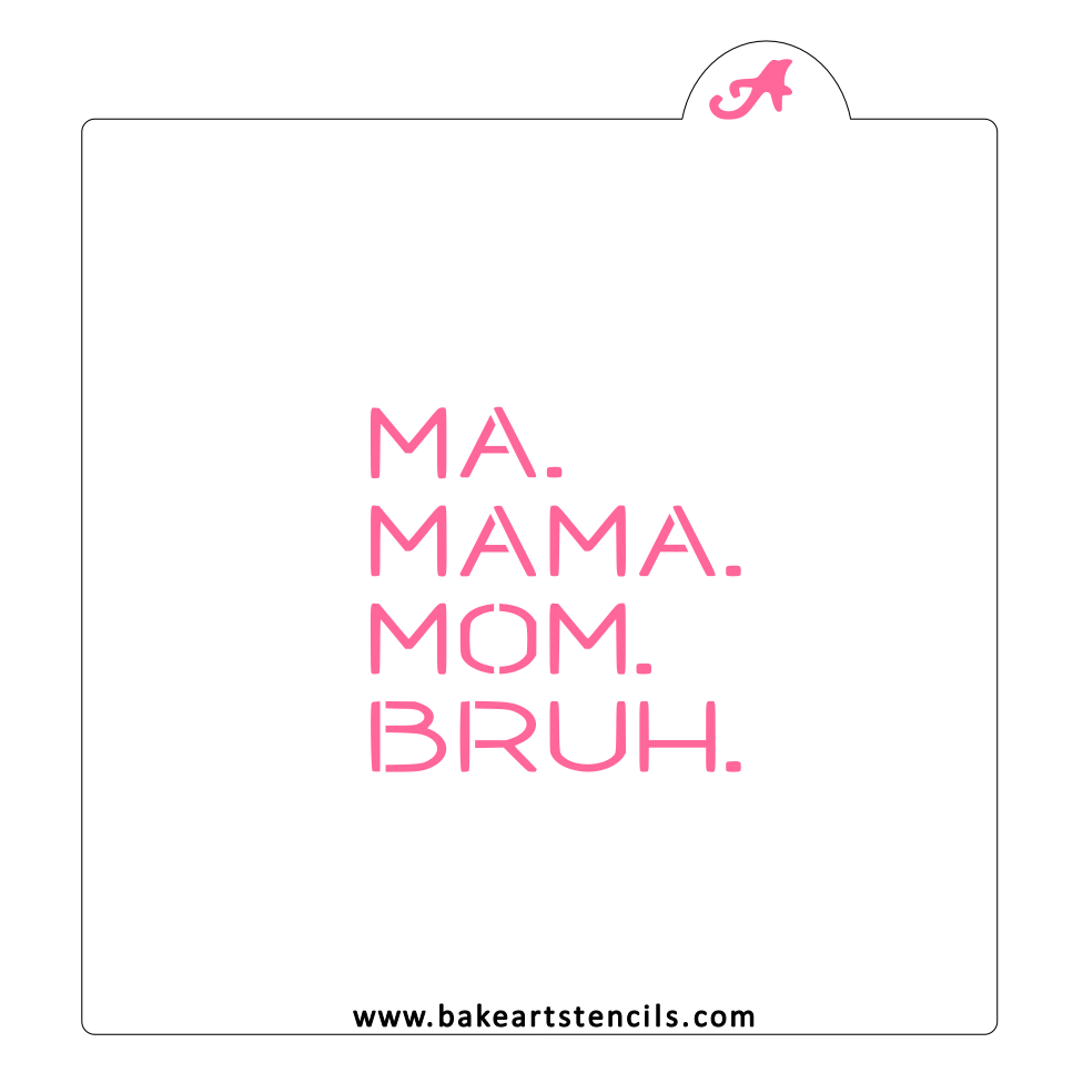 Mom to Bruh Cookie Stencil bakeartstencil
