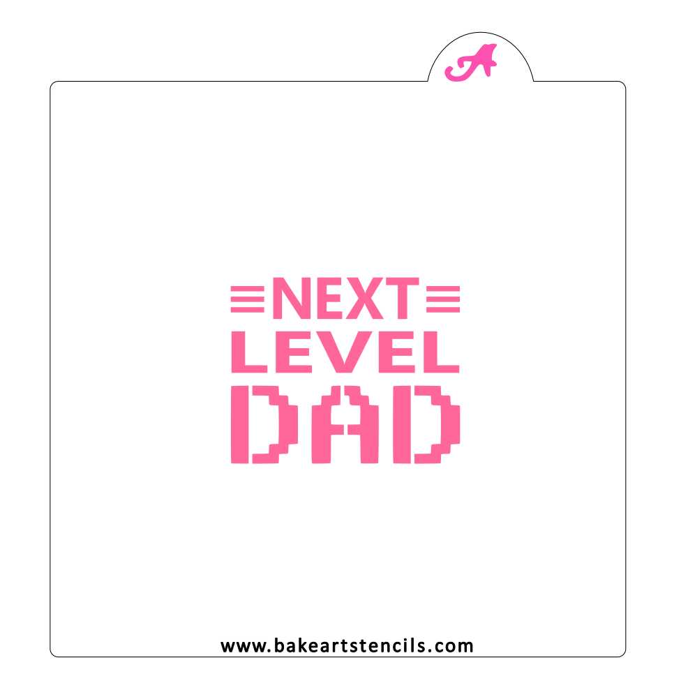 Next Level Dad Stencil bakeartstencil