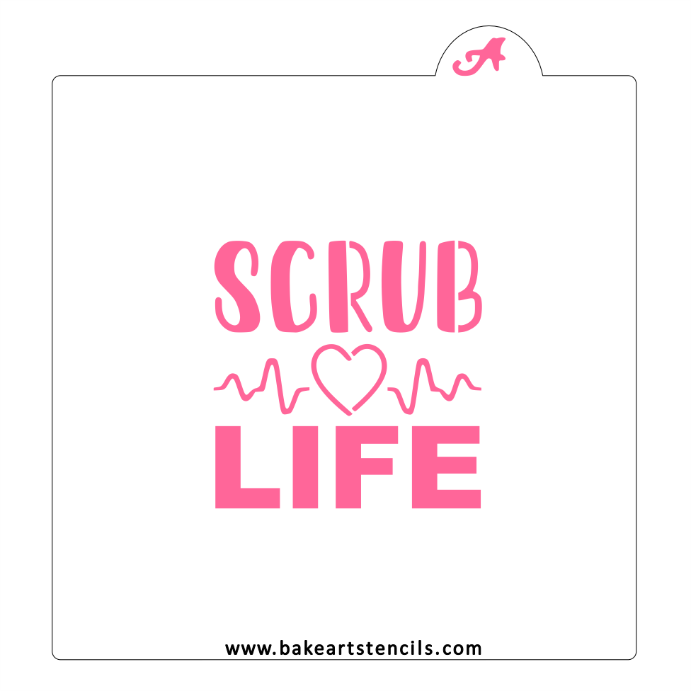 Scrub Life Cookie Stencil bakeartstencil