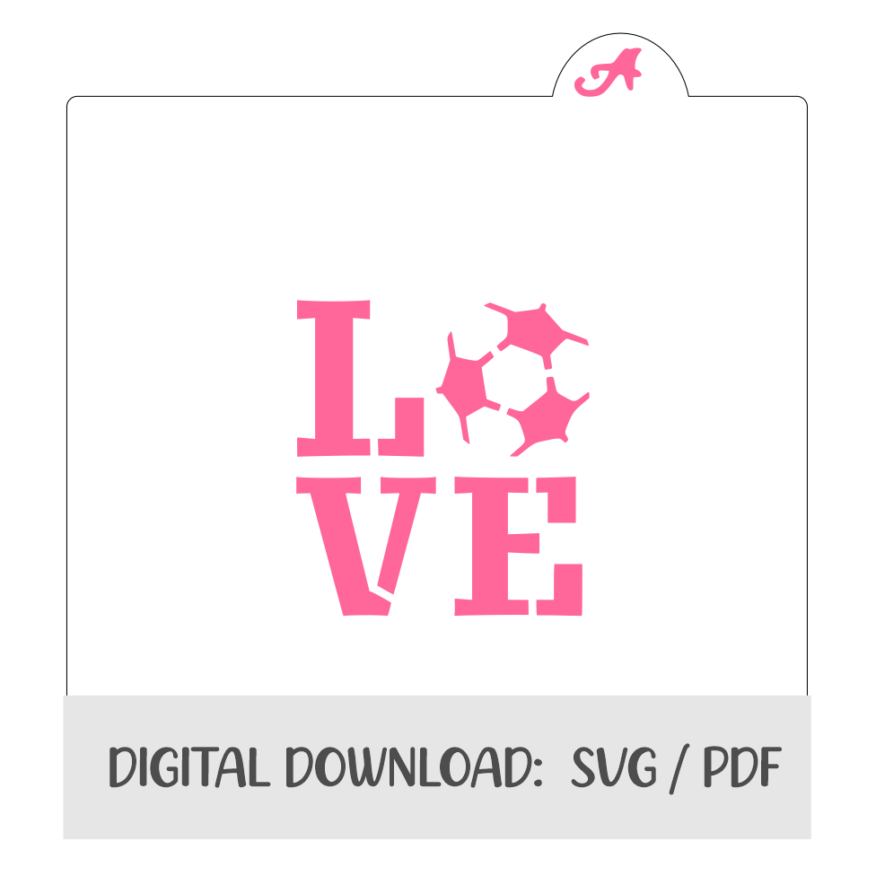 Soccer Love Digital Download bakeartstencils