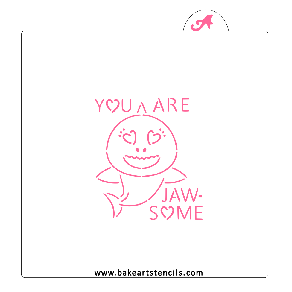 You Are Jawsome PYO Stencil bakeartstencil