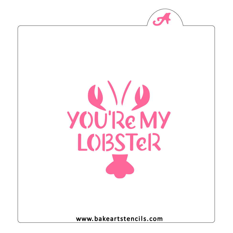 You're My Lobster Stencil bakeartstencil