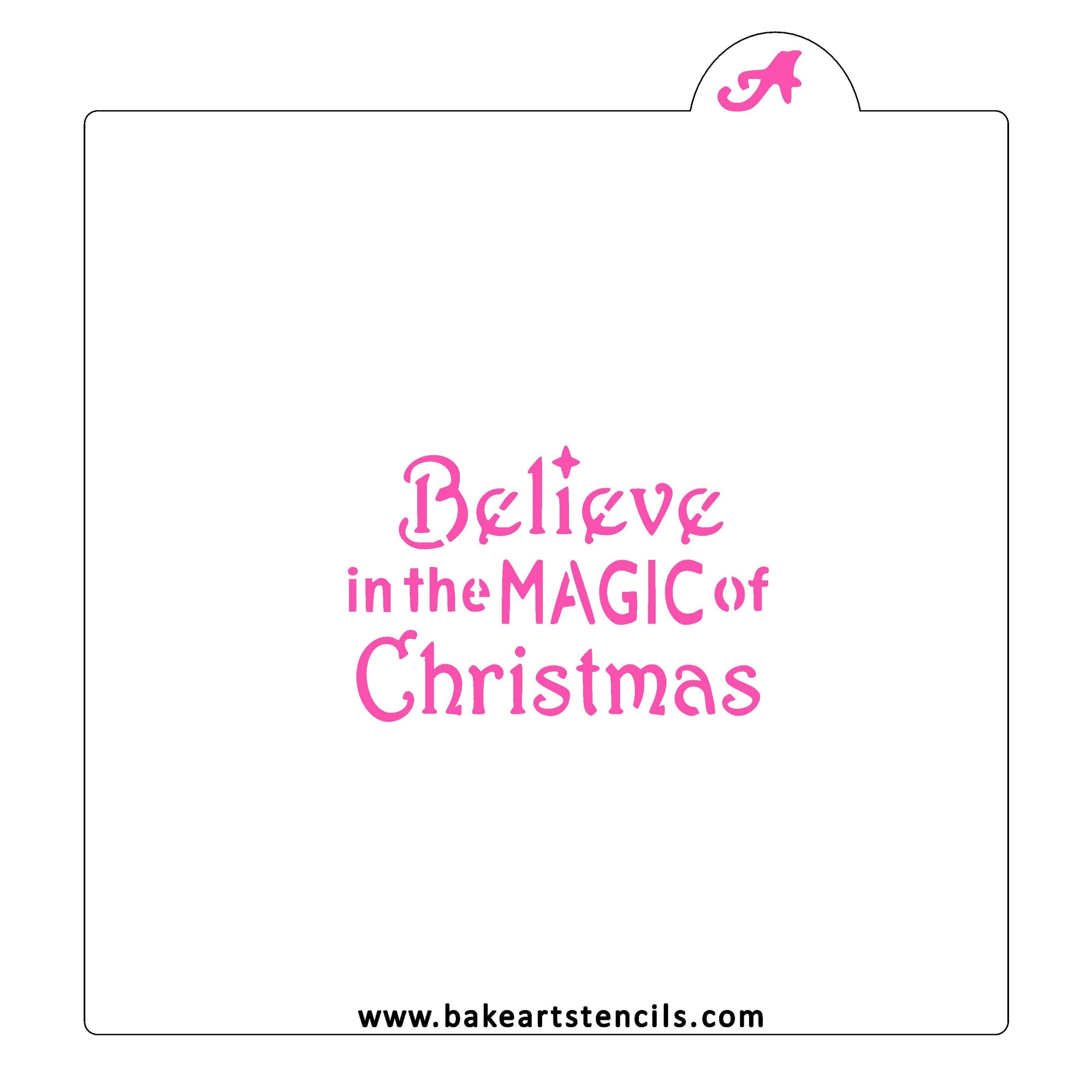 Believe in Magic Christmas Stencil bakeartstencil