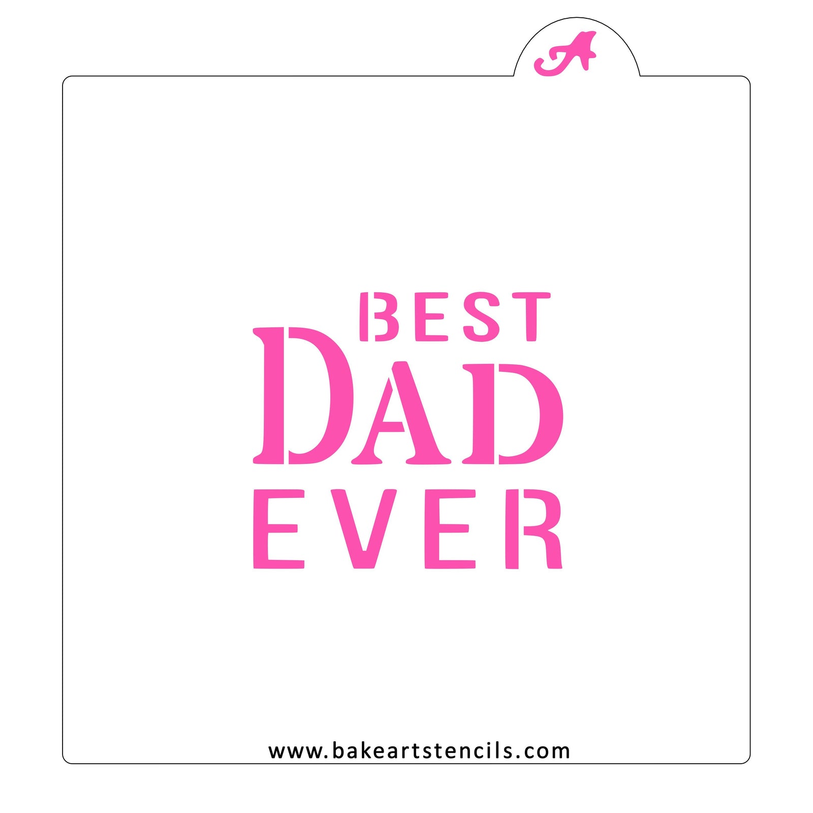 Best Dad Ever Cookie Stencil bakeartstencils
