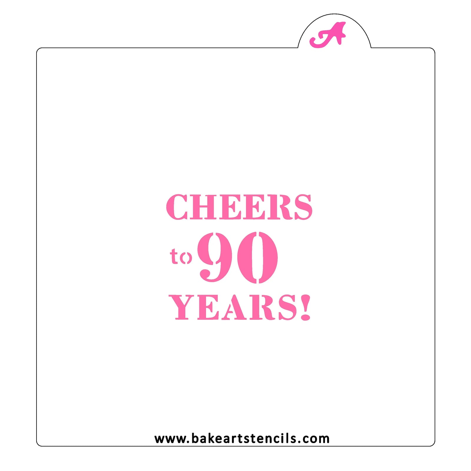 Cheers to 90 Years Cookie Stencil bakeartstencil