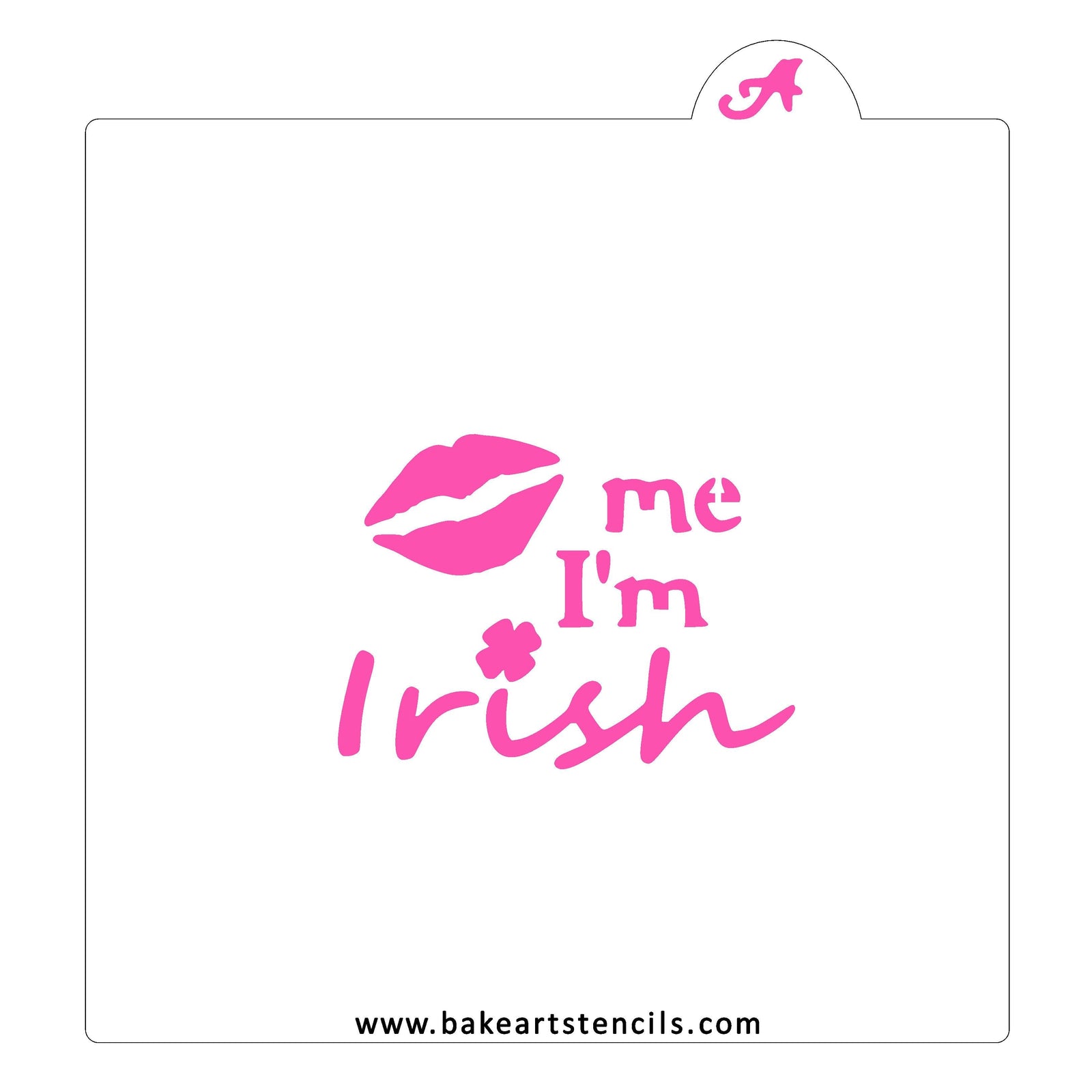 Kiss Me I'm Irish Cookie Stencil bakeartstencil
