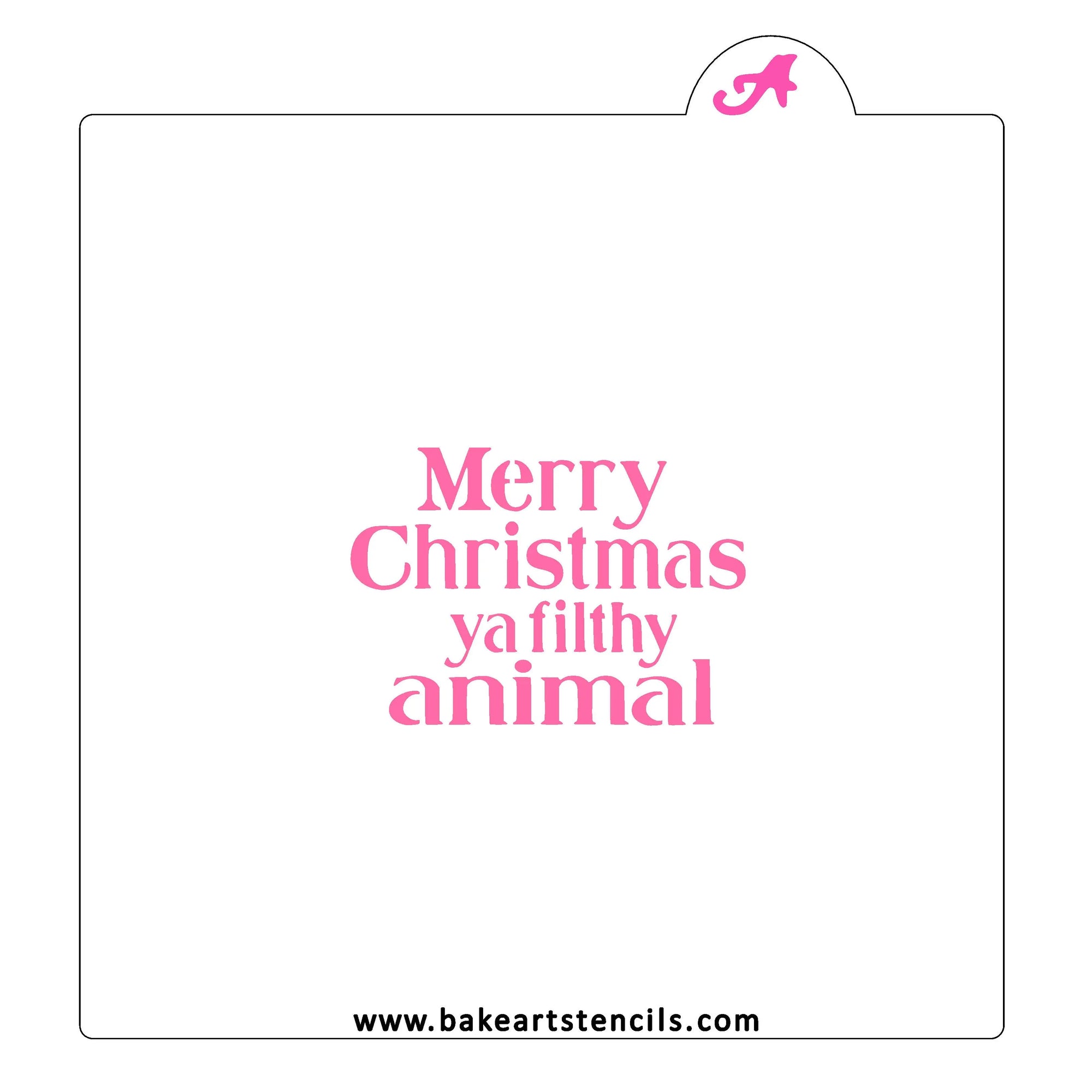 Merry Christmas Filthy Animal Stencil bakeartstencil