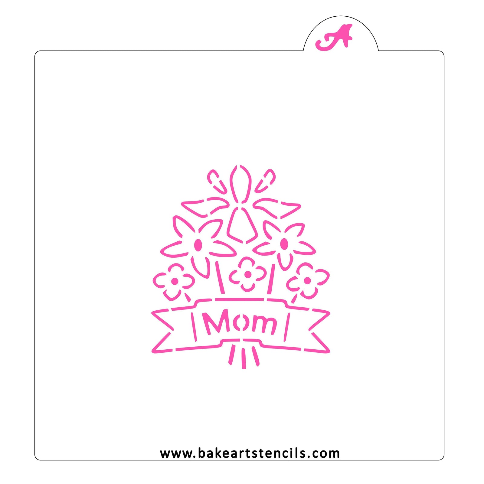 Mom Flowers PYO Stencil bakeartstencil