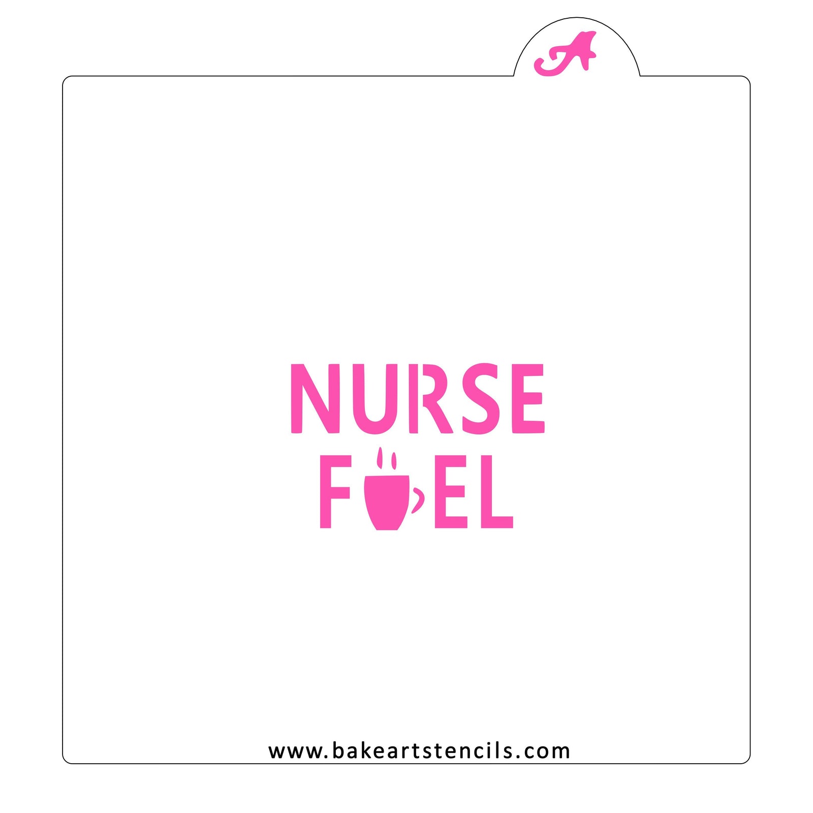 Nurse Fuel Cookie Stencil bakeartstencil