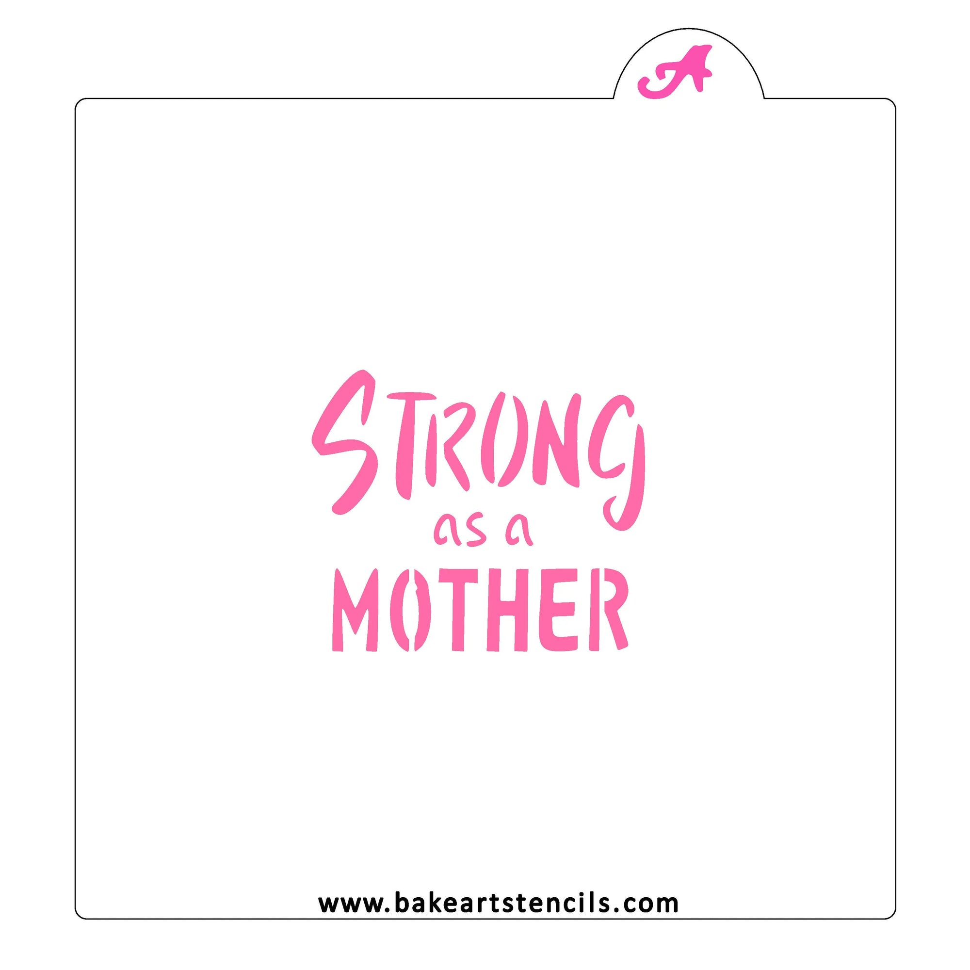 Strong as a Mother Cookie Stencil bakeartstencil