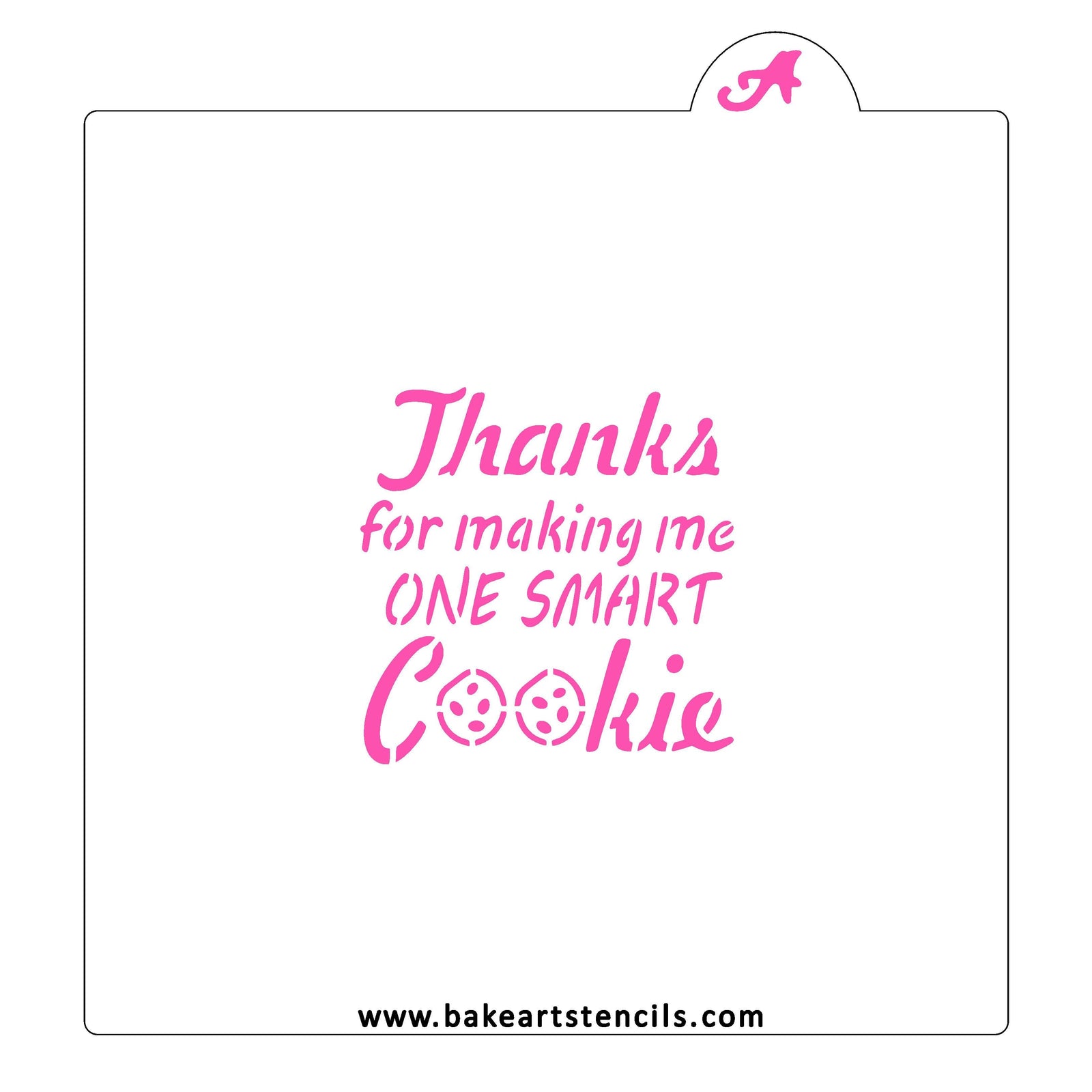Thanks One Smart Cookie Stencil bakeartstencil