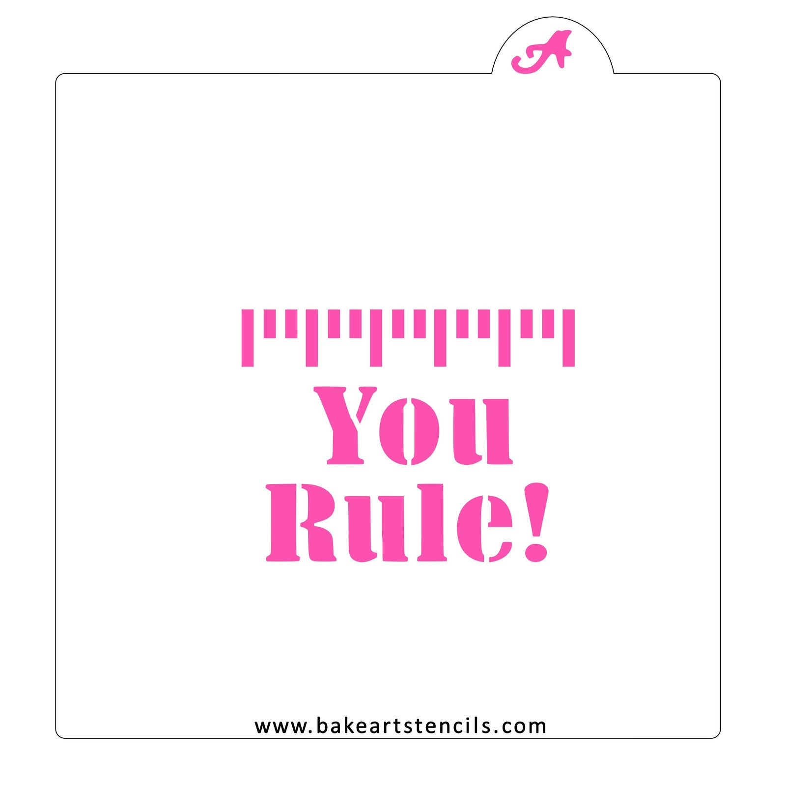 You Rule Cookie Stencil bakeartstencil